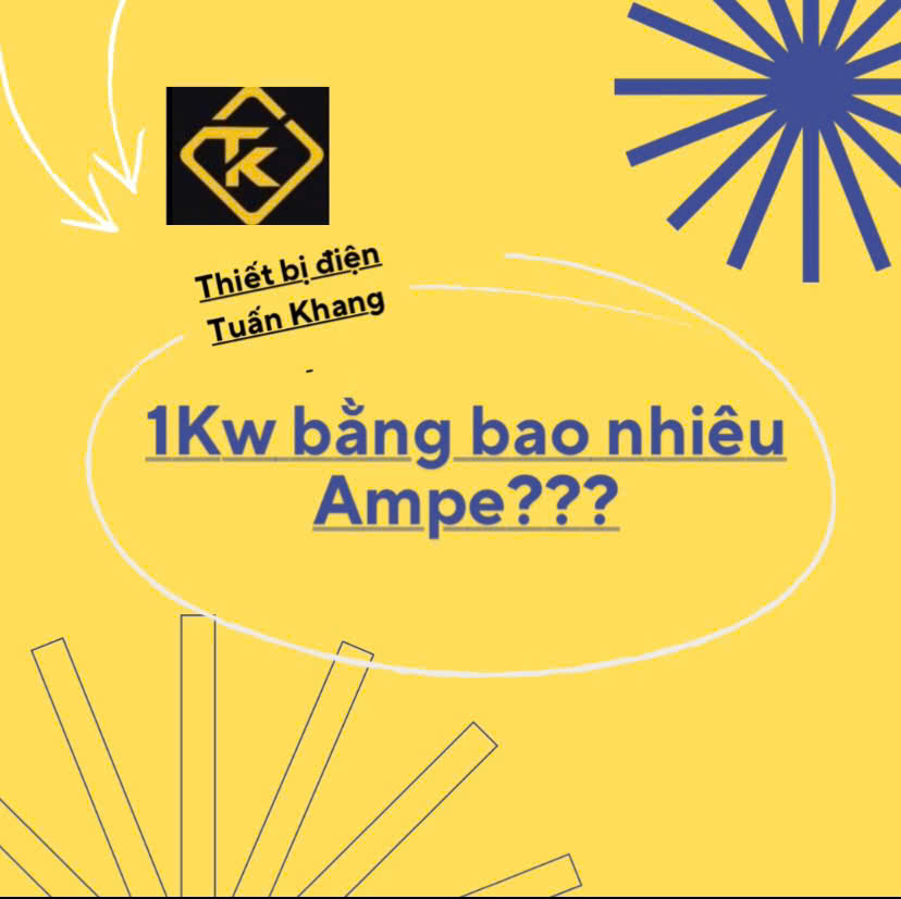 Hướng dẫn cách quy đổi 1kW sang Ampe trong hệ thống điện